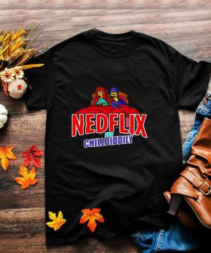 The Simpsons Ned Flix And Chill Diddly T shirt