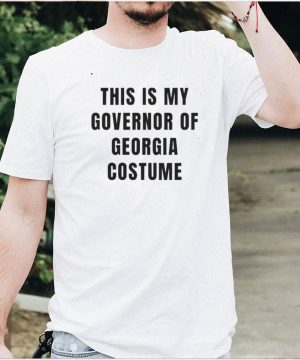 This Is My Governor Of Georgia T Shirt