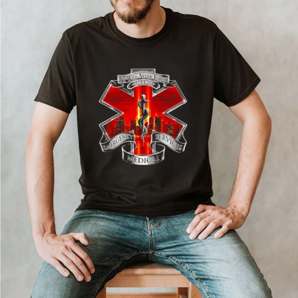We will never forget emergency services medical logo shirt