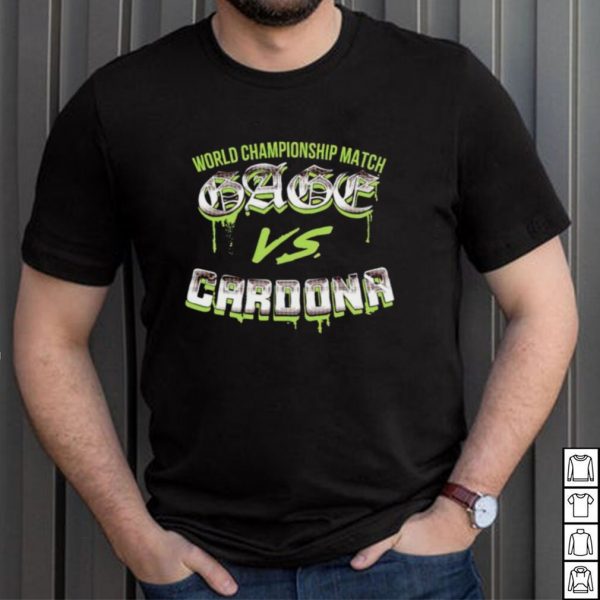World championship match Gage Vs Cardona shirt