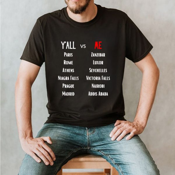 Yall vs Me Name City Shirt