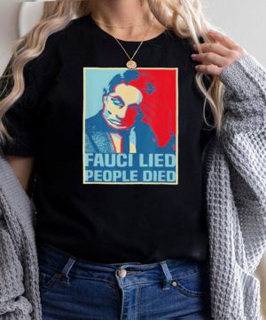 fauci lied people died black shirt