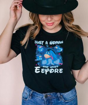 just A Woman Who Loves EEyore Shirt