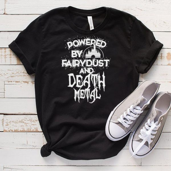powered by fairydust and death metal disney shirt