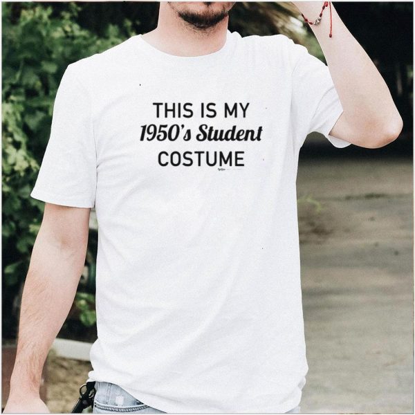 this Is My 1950s Student Costume T Shirt