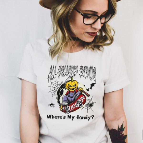 All Hallows Evening Halloween Wheres My Candy T shirt