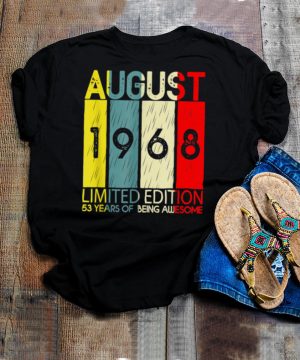 August 1968 Limited Edition 53 Years Of Being Awesome shirt