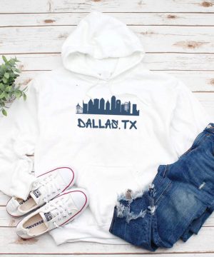 Dallas Texas Skyline Tall hoodie, tank top, sweater