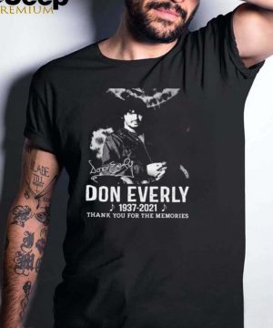 Don Everly 1937 2021 signature thank you for the memories shirt
