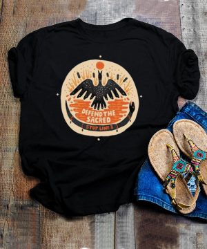 Eagle Defend The Sacred Stop Line 3 T shirt