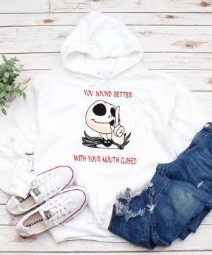 Jack Skellington You Sound Better With Your Mouth Closed T shirt