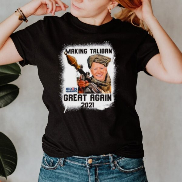 Making Taliban Great Again 2021 T hoodie, tank top, sweater and long sleeve Funny Biden Harris hoodie, tank top, sweater and long sleeve