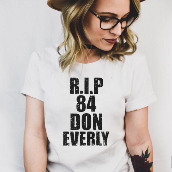 RIP 84 Don Everly shirt