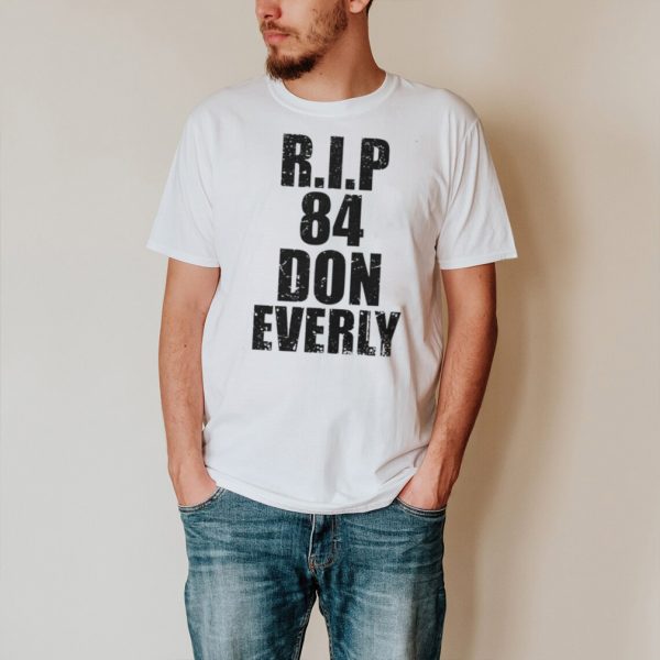 RIP 84 Don Everly shirt