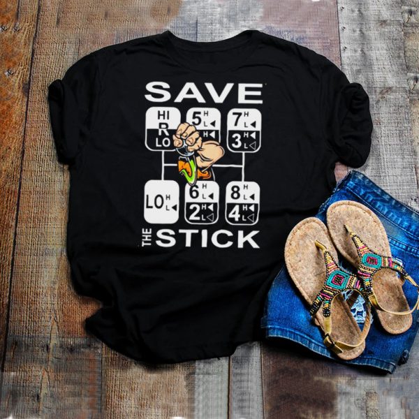 Save the stick truck shirt