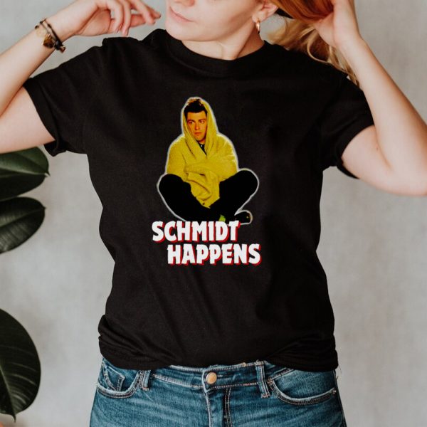 Schmidt Happens New Girl Comedy Max Greenfield shirt