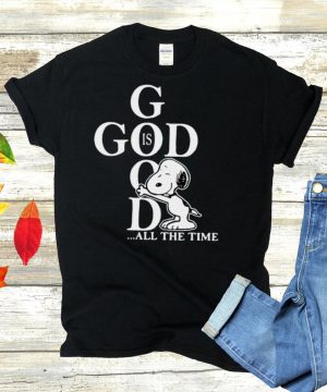 Snoopy God Is Good All The Time T shirt