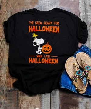 Snoopy Ive been ready for Halloween since last Halloween shirt