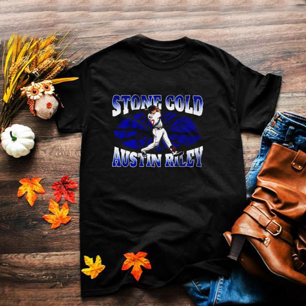 Stone Cold Austin Riley Atlanta Braves Shirt Stone Cold Austin Riley Atlanta Braves Shirt