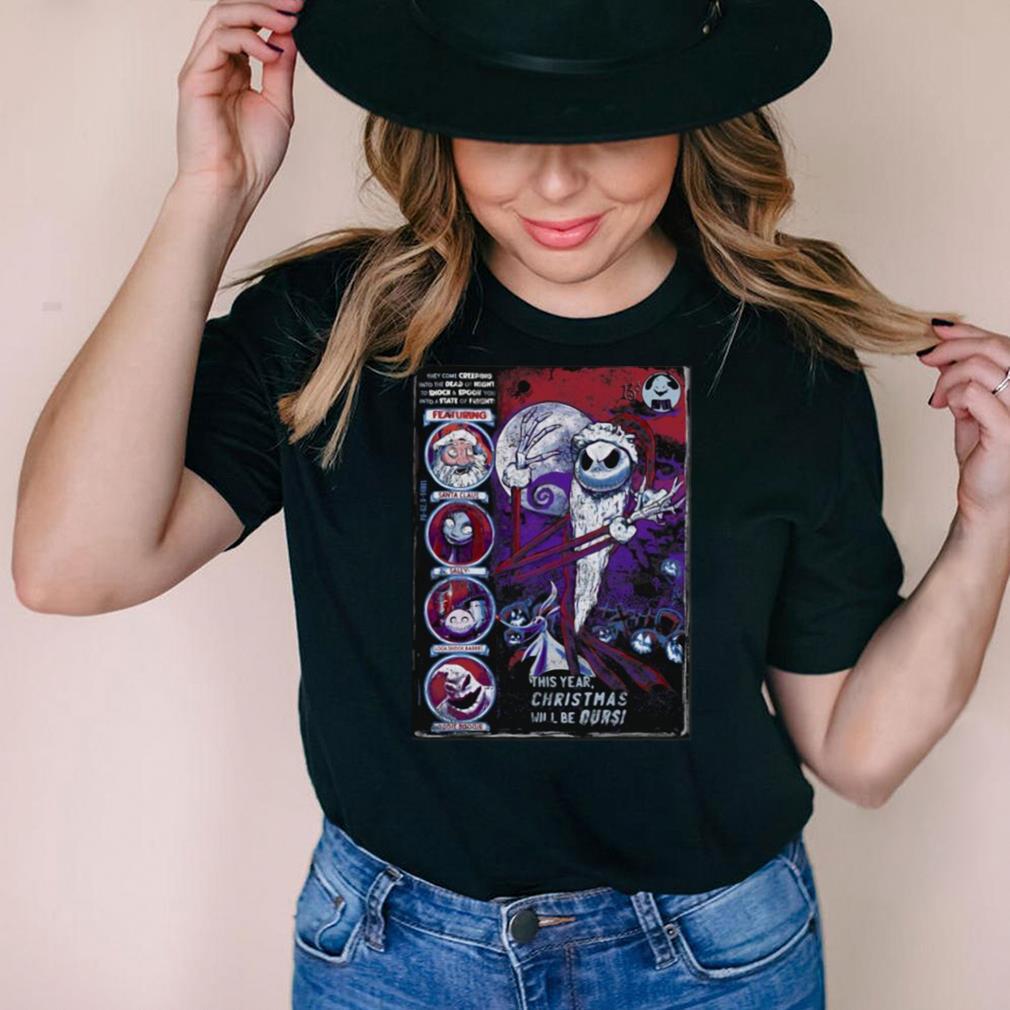 The Nightmare Before Christmas This Year Its Ours T shirt The Nightmare Before Christmas This Year Its Ours T shirt