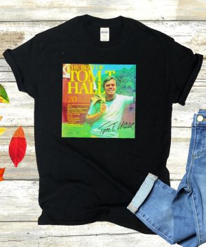 The best of Tom T Hall signature shirt