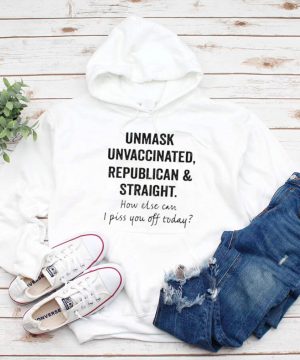 Unmask unvaccinated republican and straight shirt
