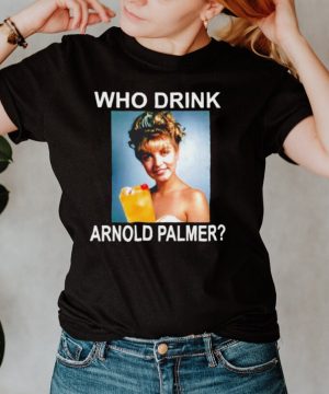 Who drink Arnold Palmer shirt