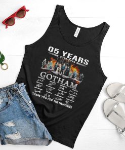 05 Years 2014 2019 Gotham Signatures Thank You For The Memories Shirt