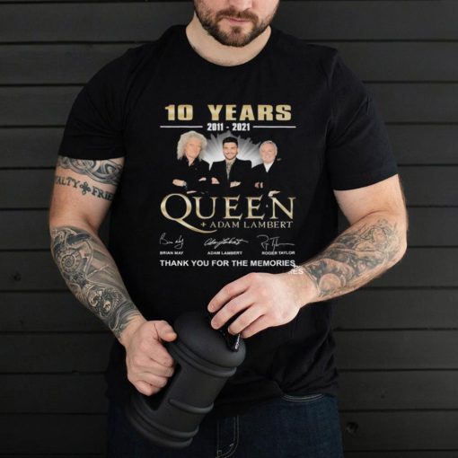 10 Years 2011 2021 Queen Adam Lambert Signature Thank You For The Memories Shirt