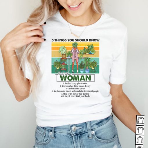 5 Things You Should Know Plant Mom Funny Plant Mom T Shirt B09GFVYC64