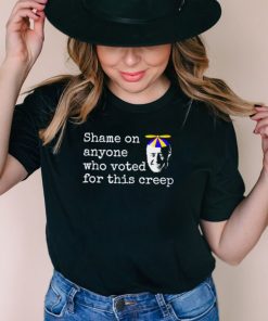Anti Biden Shame on Anyone Who Voted for this Creep Funny T Shirt