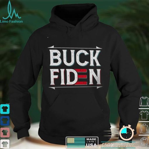 Best anti Biden Buck Fiden 2021 Shirt