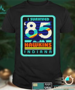 Best i survived 85 Hawkins Indiana shirt