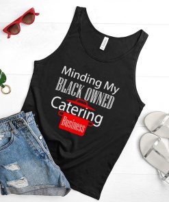 Black Owned Business Support Chef Catering Entrepreneur T shirt