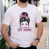 Breast Cancer Motivational Saying I Wear Pink For Daughter T Shirt
