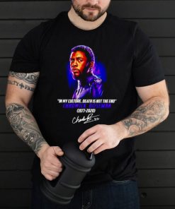 Chadwick Boseman in my culture death is not the end 1977 2020 signature shirt