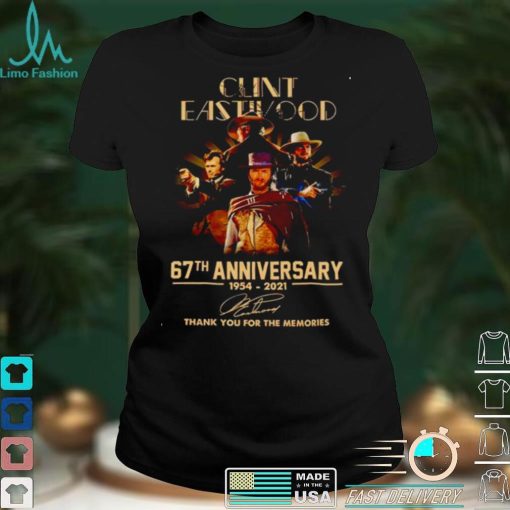 Clint Eastwood 67th anniversary 1954 2021 signatures thank you for the memories shirt