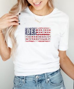 Defund Politicians Usa flag vintage 2021 T Shirt