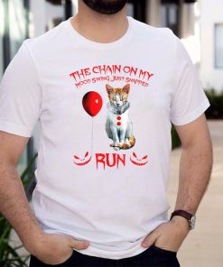 Funny Cat The Chain On My Mood Swing Just Snapped Run T Shirt