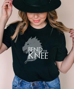 Game Of Throne Bend The Knee Shirt