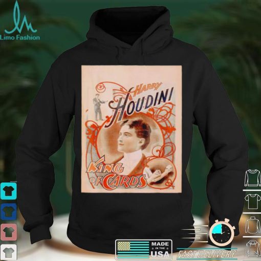 Harry Houdini King of cards shirt