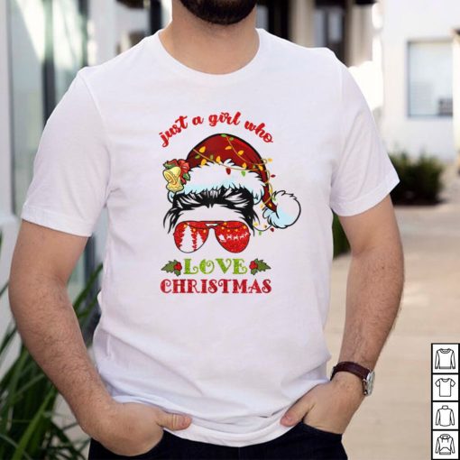 Just a girl who love christmas T Shirt