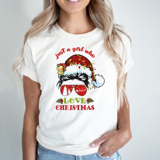 Just a girl who love christmas T Shirt