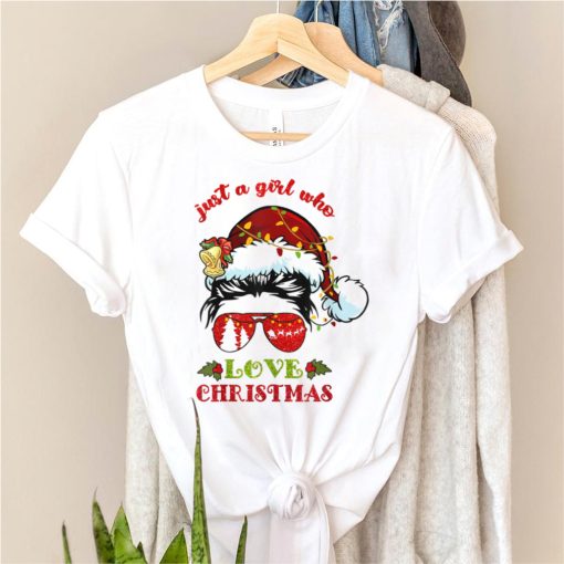Just a girl who love christmas T Shirt