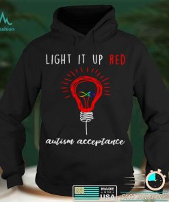 Light It Up Red Autism Acceptance T shirt