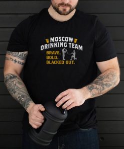 Moscow Drinking Team Brave Bold Blacked Out Shirt