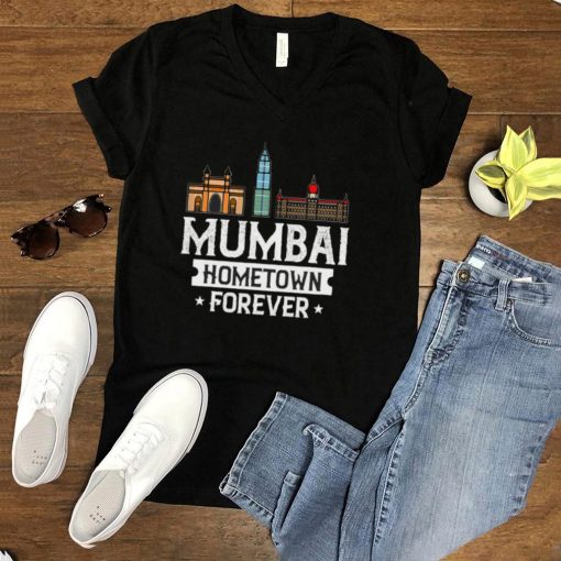 Mumbai India City Skyline Mumbai Hometown Forever T shirt