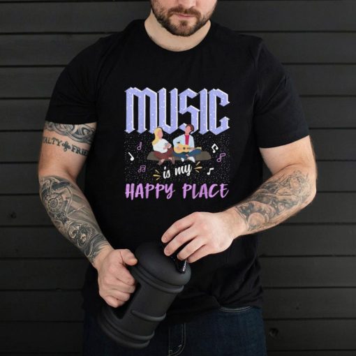 Music Is My Happy Place Inspiring Music Novelty T Shirt