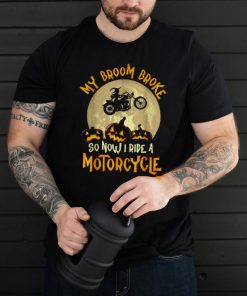 My Broom Broke So Now I Ride A Motorcycle Pumpkin T Shirt