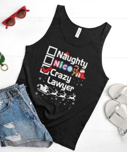 Naughty Nice Crazy Lawyer Christmas Santa Sleigh Merry Ugly T Shirt